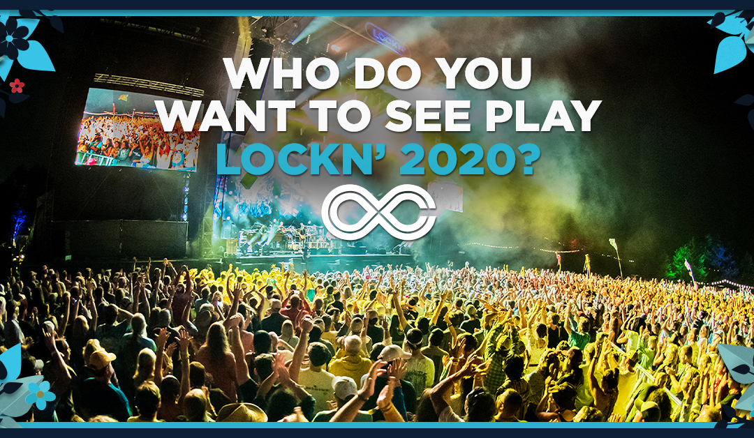 Tell Us Who You Want to See at LOCKN’ 8 and Win a Pair of Tickets to LOCKN’ 2020