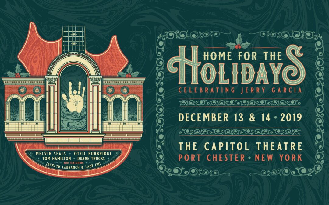 Enter to Win Tickets and Hotel Accommodations to Home for the Holidays Celebrating Jerry Garcia