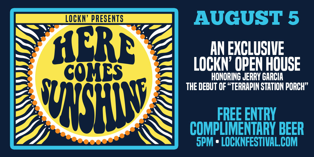 Here Comes Sunshine: An Exclusive LOCKN’ Open House
