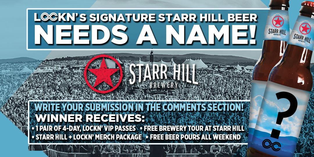Help LOCKN’ and Starr Hill Brewery name LOCKN’s official beer of 2017!