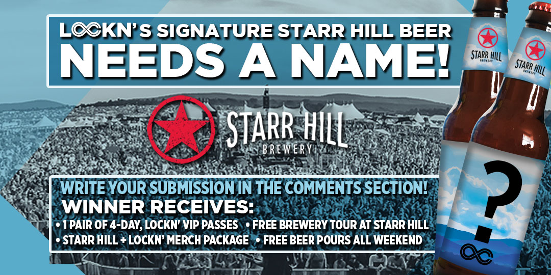 Help LOCKN’ and Starr Hill Brewery name LOCKN’s official beer of 2017!