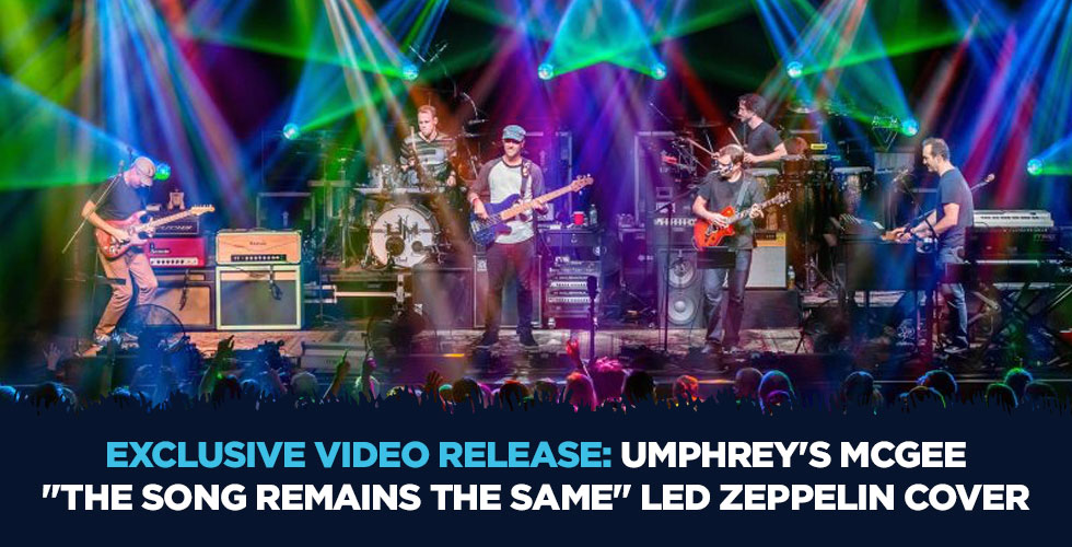 EXCLUSIVE VIDEO RELEASE: UMPHREY’S MCGEE | “THE SONG REMAINS THE SAME” | 10/22/17 | BROOKLYN BOWL