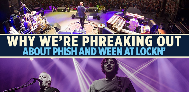 Why We’re Phreaking Out About Phish and Ween at LOCKN’